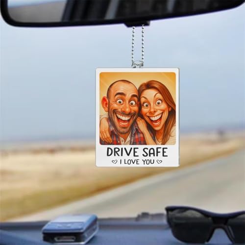 Drive Safe I Love You Custom Photo Caricature Acrylic Car Ornament