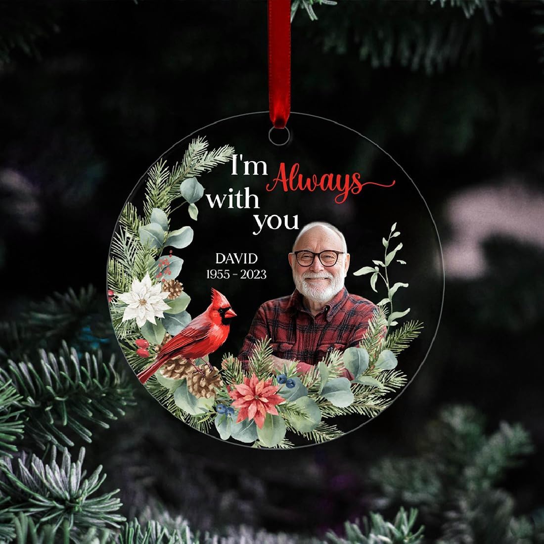Custom Photo Im Always with You Cardinal Ornament